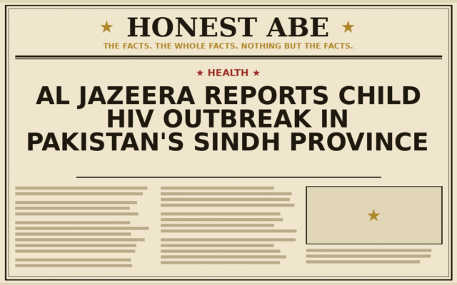 Al Jazeera Reports Child HIV Outbreak in Pakistan’s Sindh Province