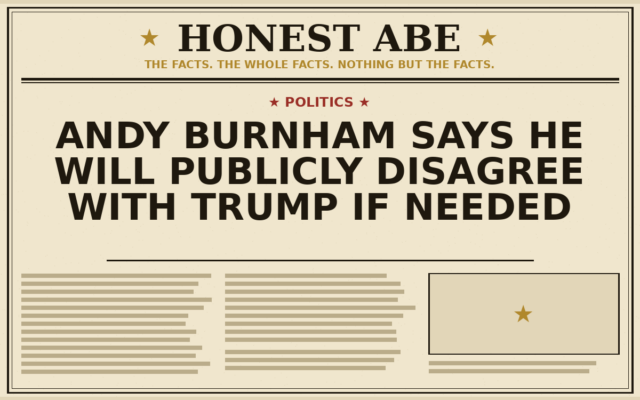 Andy Burnham Says He Will Publicly Disagree With Trump If Needed