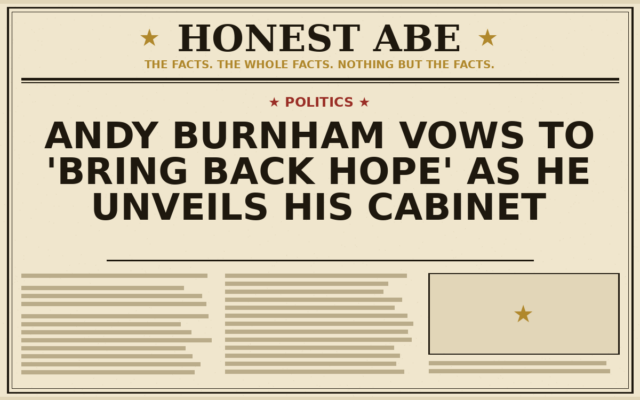 Andy Burnham Vows to ‘Bring Back Hope’ as He Unveils His Cabinet