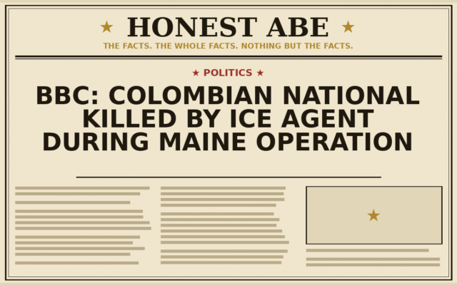 BBC: Colombian National Killed by ICE Agent During Maine Operation