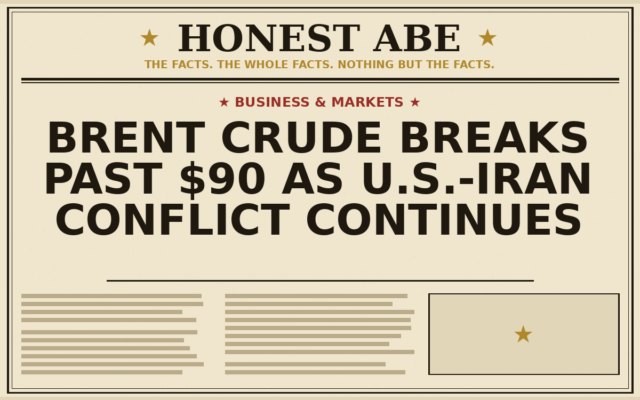 Brent Crude Breaks Past $90 as U.S.-Iran Conflict Continues