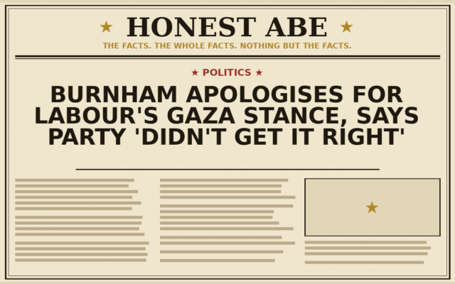 Burnham Apologises for Labour’s Gaza Stance, Says Party ‘Didn’t Get It Right’