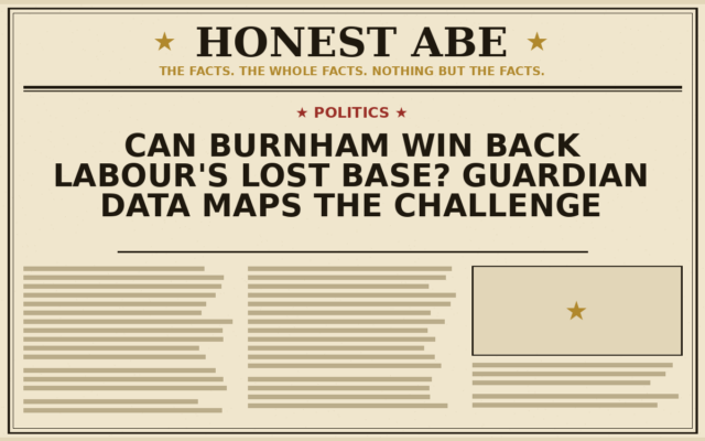 Can Burnham Win Back Labour’s Lost Base? Guardian Data Maps the Challenge