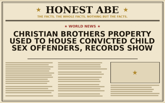 Christian Brothers Property Used to House Convicted Child Sex Offenders, Records Show
