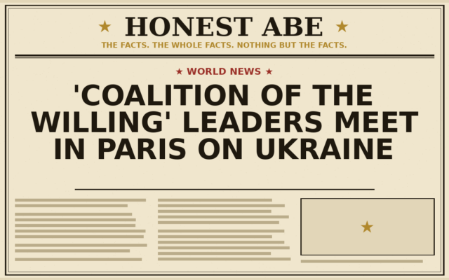 ‘Coalition of the Willing’ Leaders Meet in Paris on Ukraine