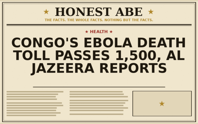 Congo’s Ebola Death Toll Passes 1,500, Al Jazeera Reports