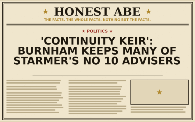 ‘Continuity Keir’: Burnham Keeps Many of Starmer’s No 10 Advisers