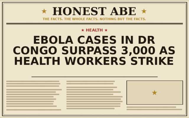 Ebola Cases in DR Congo Surpass 3,000 as Health Workers Strike