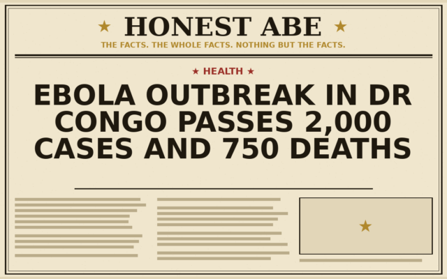 Ebola Outbreak in DR Congo Passes 2,000 Cases and 750 Deaths