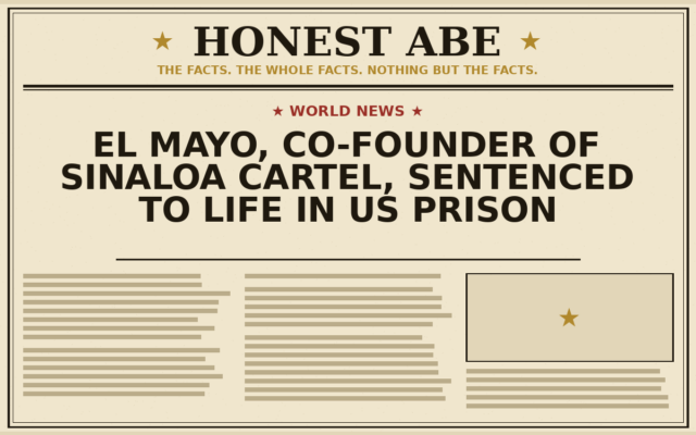 El Mayo, Co-Founder of Sinaloa Cartel, Sentenced to Life in US Prison