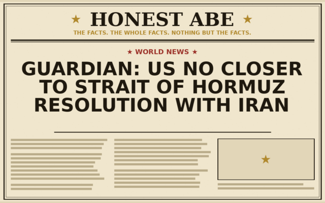 Guardian: US No Closer to Strait of Hormuz Resolution With Iran