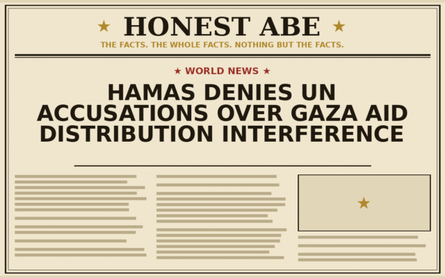 Hamas Denies UN Accusations Over Gaza Aid Distribution Interference
