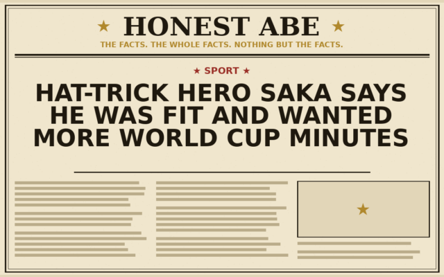 Hat-trick Hero Saka Says He Was Fit and Wanted More World Cup Minutes