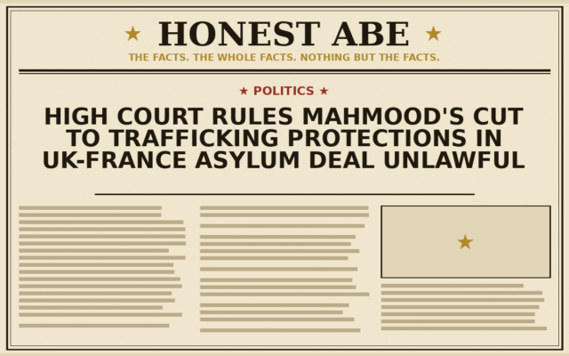 High Court Rules Mahmood’s Cut to Trafficking Protections in UK-France Asylum Deal Unlawful