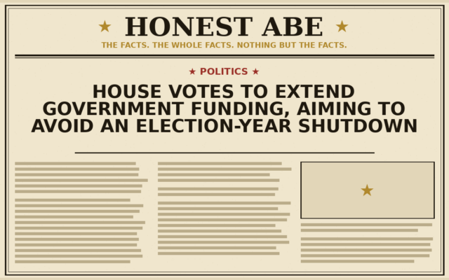 House Votes to Extend Government Funding, Aiming to Avoid an Election-Year Shutdown