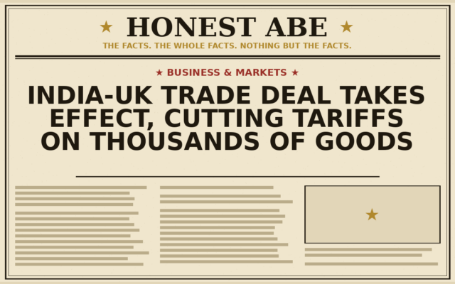 India-UK Trade Deal Takes Effect, Cutting Tariffs on Thousands of Goods