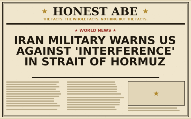 Iran Military Warns US Against ‘Interference’ in Strait of Hormuz