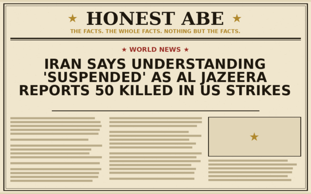 Iran Says Understanding ‘Suspended’ as Al Jazeera Reports 50 Killed in US Strikes
