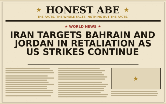 Iran Targets Bahrain and Jordan in Retaliation as US Strikes Continue