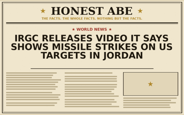 IRGC Releases Video It Says Shows Missile Strikes on US Targets in Jordan