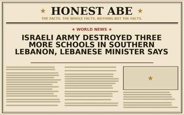 Israeli Army Destroyed Three More Schools in Southern Lebanon, Lebanese Minister Says