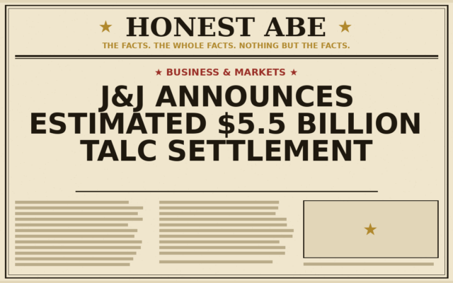 J&J Announces Estimated $5.5 Billion Talc Settlement