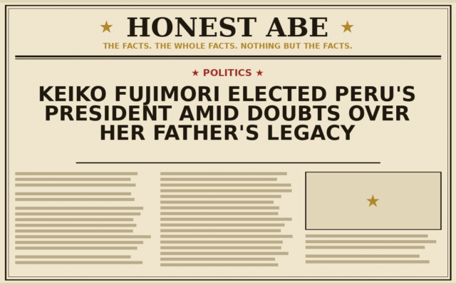 Keiko Fujimori Elected Peru’s President Amid Doubts Over Her Father’s Legacy