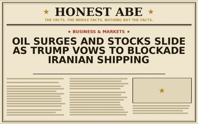 Oil Surges and Stocks Slide as Trump Vows to Blockade Iranian Shipping