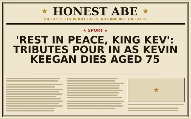 ‘Rest in Peace, King Kev’: Tributes Pour In as Kevin Keegan Dies Aged 75