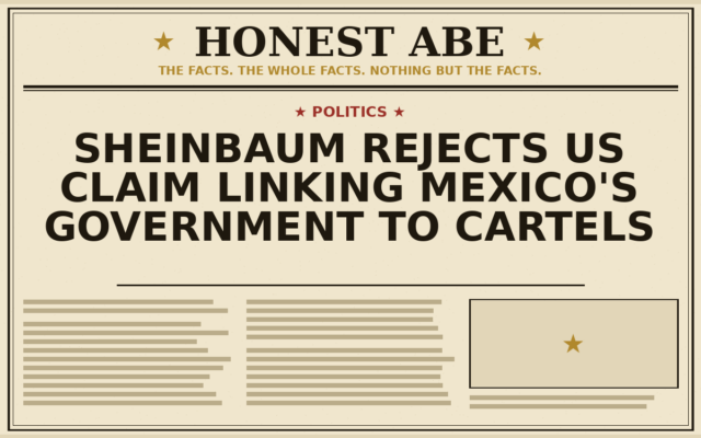 Sheinbaum Rejects US Claim Linking Mexico’s Government to Cartels