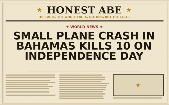 Small Plane Crash in Bahamas Kills 10 on Independence Day