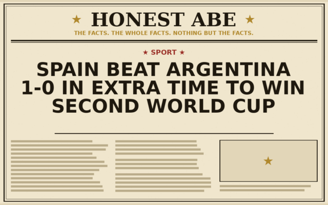 Spain Beat Argentina 1-0 in Extra Time to Win Second World Cup