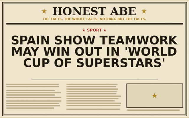 Spain Show Teamwork May Win Out in ‘World Cup of Superstars’