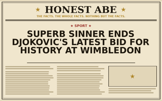 Superb Sinner Ends Djokovic’s Latest Bid for History at Wimbledon