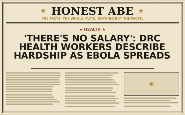 ‘There’s No Salary’: DRC Health Workers Describe Hardship as Ebola Spreads