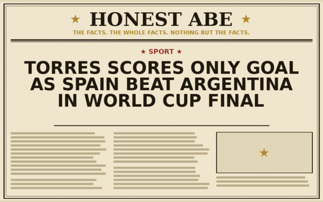 Torres Scores Only Goal as Spain Beat Argentina in World Cup Final
