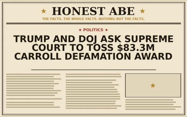 Trump and DOJ Ask Supreme Court to Toss $83.3M Carroll Defamation Award