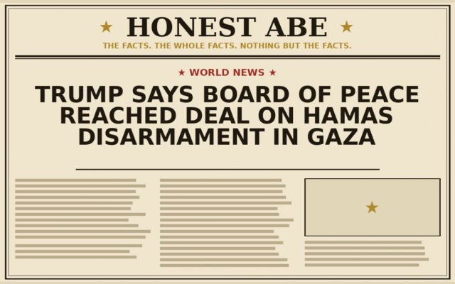 Trump Says Board of Peace Reached Deal on Hamas Disarmament in Gaza