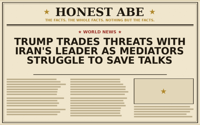 Trump Trades Threats With Iran’s Leader as Mediators Struggle to Save Talks