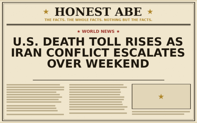 U.S. Death Toll Rises as Iran Conflict Escalates Over Weekend