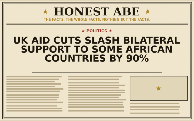 UK Aid Cuts Slash Bilateral Support to Some African Countries by 90%