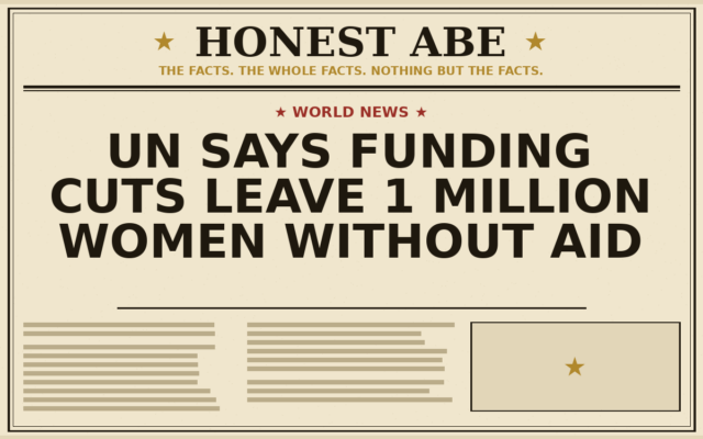 UN Says Funding Cuts Leave 1 Million Women Without Aid