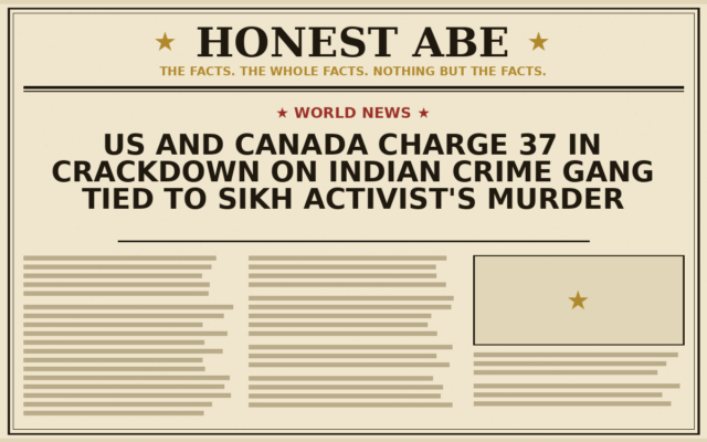 US and Canada Charge 37 in Crackdown on Indian Crime Gang Tied to Sikh Activist’s Murder