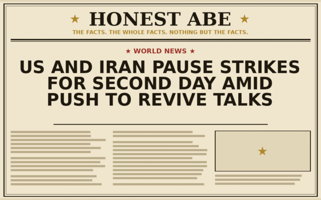 US and Iran Pause Strikes for Second Day Amid Push to Revive Talks