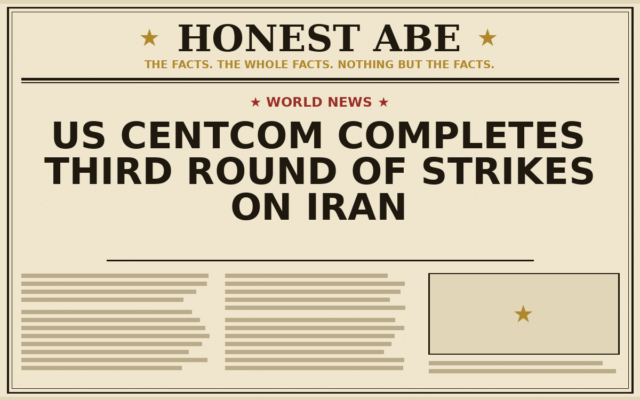 US CENTCOM Completes Third Round of Strikes on Iran