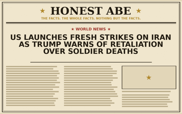 US Launches Fresh Strikes on Iran as Trump Warns of Retaliation Over Soldier Deaths