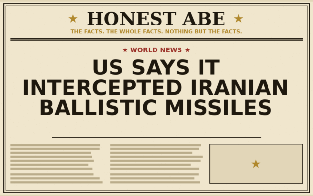 US Says It Intercepted Iranian Ballistic Missiles