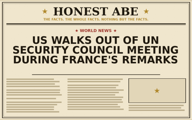 US Walks Out of UN Security Council Meeting During France’s Remarks