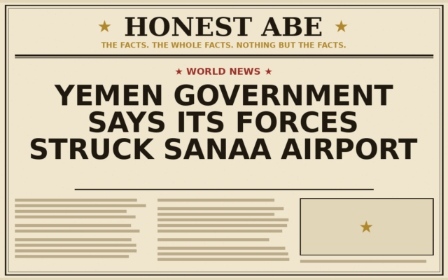 Yemen Government Says Its Forces Struck Sanaa Airport