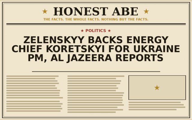 Zelenskyy Backs Energy Chief Koretskyi for Ukraine PM, Al Jazeera Reports